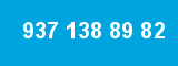 937 138 89 82